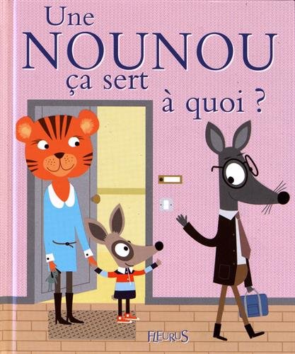 une nounou, ça sert à quoi ?  