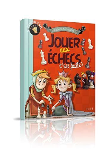 jouer aux échecs c'est facile !