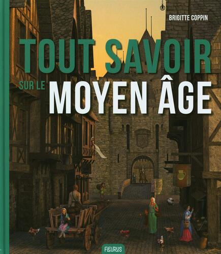 tout savoir sur le moyen age