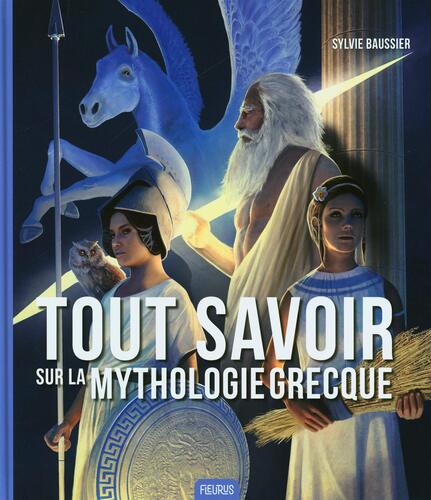 tout savoir sur la mythologie grecque
