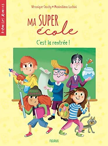 ma super école / c'est la rentrée !