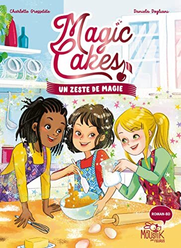 magic cakes : un zeste de magie [1]