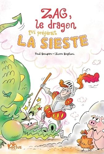 zag, le dragon qui préférait la sieste