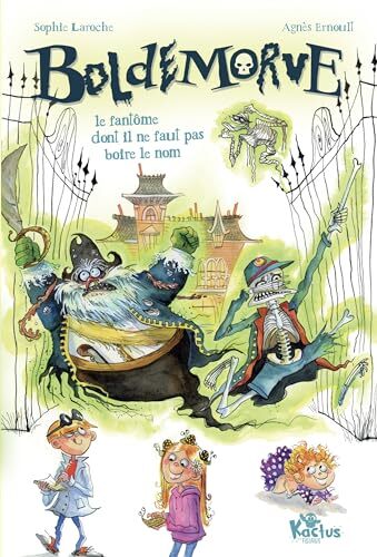 boldemorve, le fantôme dont il ne faut pas boire le nom !