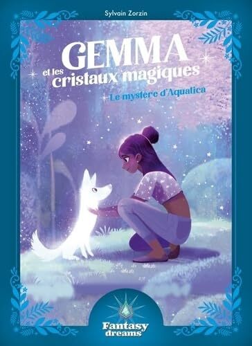 gemma et les cristaux magiques - le mystère d'aquatica