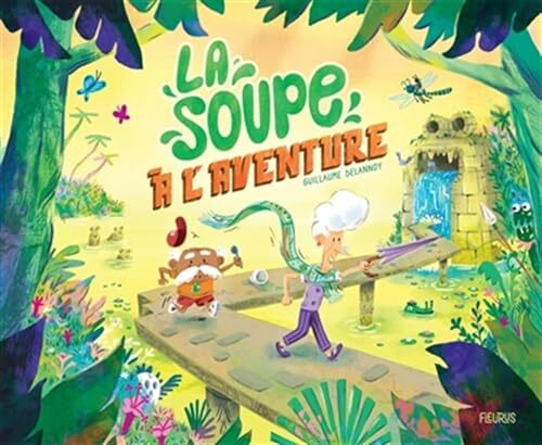 la soupe à l'aventure  
