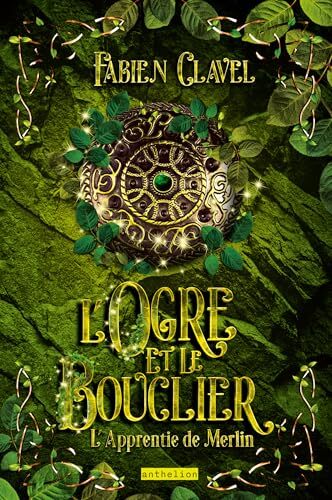 l apprentie de merlin - l'ogre et le bouclier