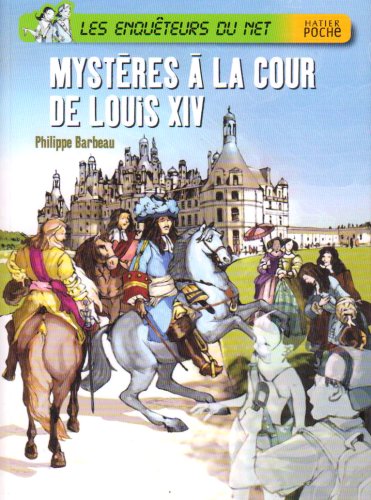 mystères à la cour de louis xiv