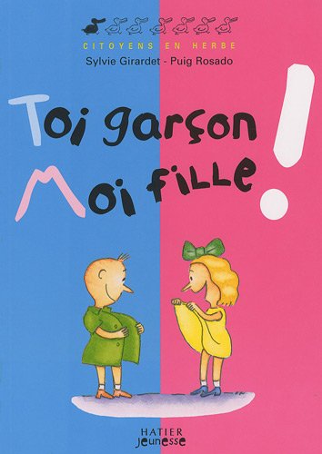 toi garçon, moi fille !