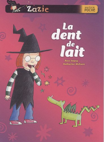 la dent de lait  