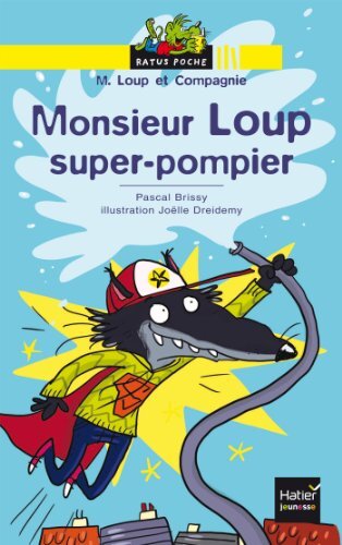 monsieur loup super-pompier