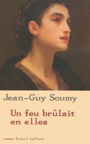 un feu brulait en elles  
