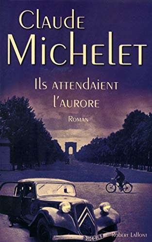 ils attendaient l aurore