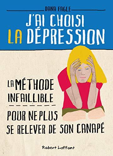 j'ai choisi la dépression