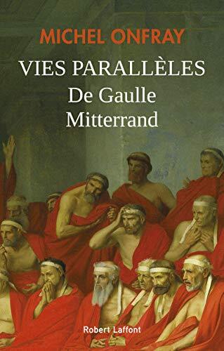 vies parallèles : de gaulle-mitterrand