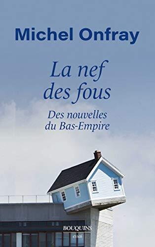 la nef des fous - des nouvelles du bas-empire  