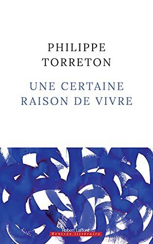 une certaine raison de vivre  