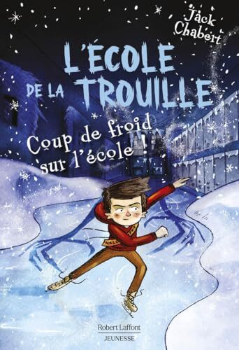 l' ecole de la trouille - tome 5 coup de froid sur l'école !  