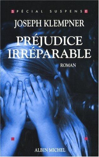 préjudice irréparable