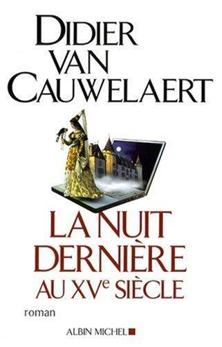 la nuit dernière au xvème siècle  