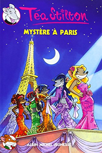 mystere a paris n4 (geronimo stilton: thea stilton) (french edition)