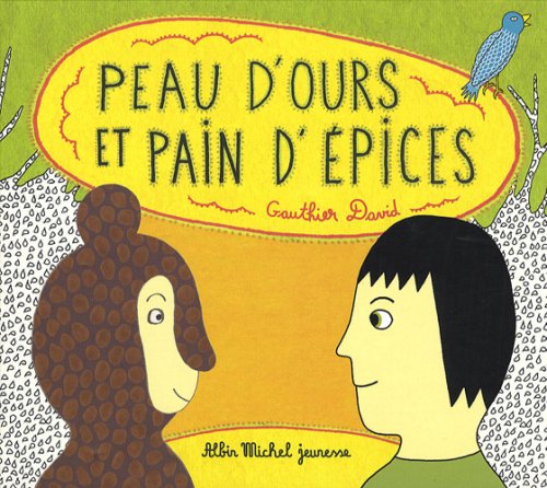 peau d'ours et pain d'épices