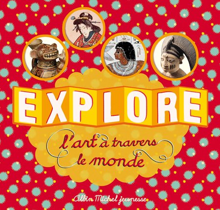 explore l'art à travers le monde