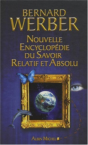 nouvelle encyclopédie du savoir relatif et absolu