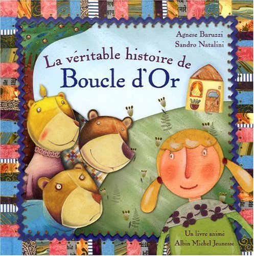 la véritable histoire de boucle d'or  