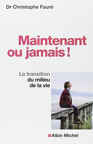 maintenant ou jamais !