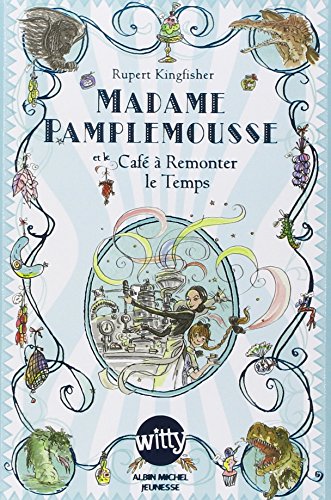 madame pamplemousse et le café à remonter le temps [2]
