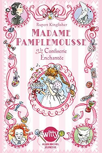 madame pamplemousse et la confiserie enchantée [3]