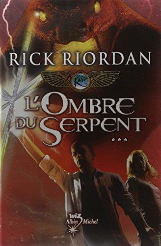 the kane chronicles t3 l'ombre du serpent [3]