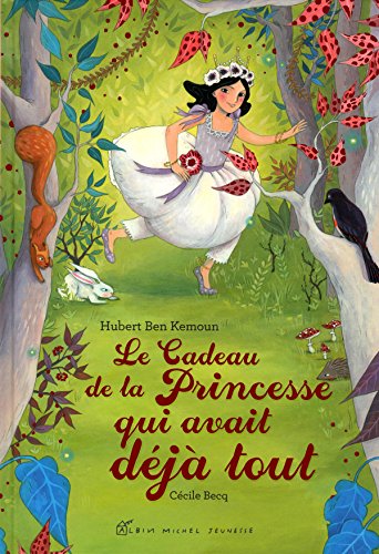 le cadeau de la princesse qui avait déjà tout  