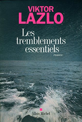 les tremblements essentiels  