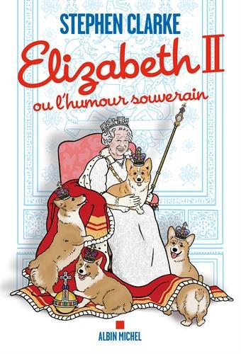 elizabeth ii ou l'humour souverain