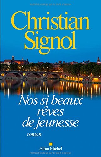 nos si beaux rêves de jeunesse