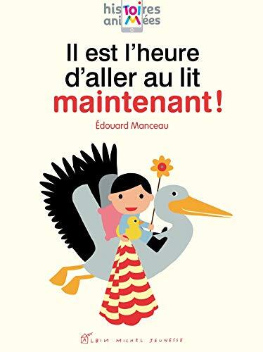 il est l'heure d'aller au lit maintenant !