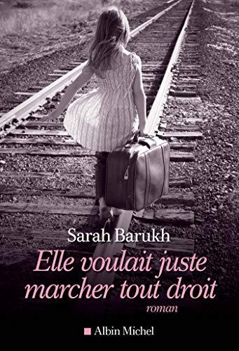 elle voulait juste marcher droit