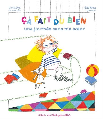 ça fait du bien une journée sans ma soeur