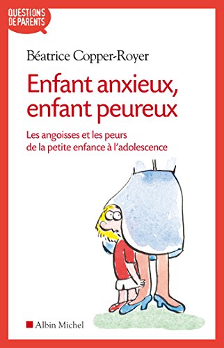 enfant anxieux, enfant peureux