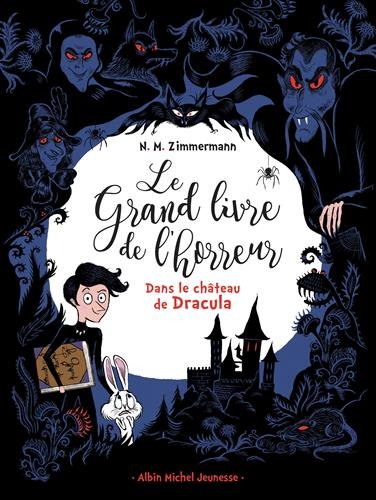 le grand livre de l'horreur : dans le château de dracula  