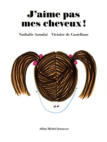 j'aime pas mes cheveux !