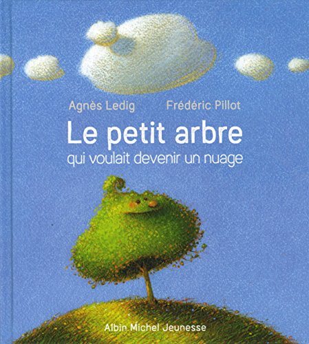 le petit arbre qui voulait devenir un nuage  