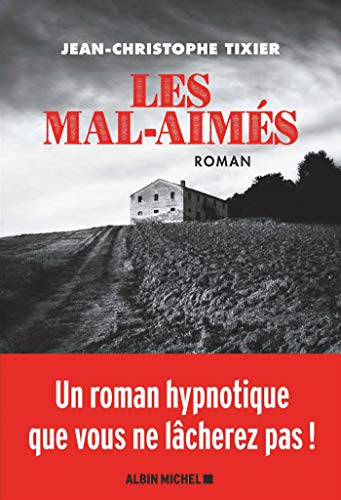 les mal-aimés  