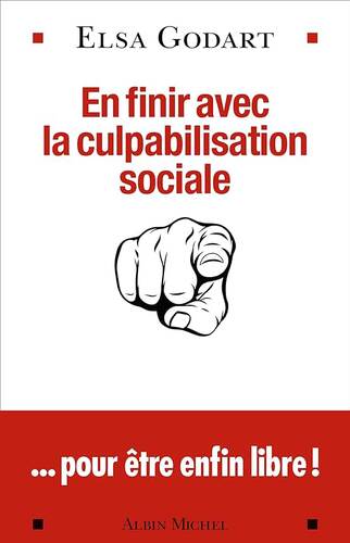 en finir avec la culpabilisation sociale... pour être enfin libre !