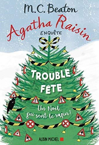 agatha raisin 21 - trouble-fête