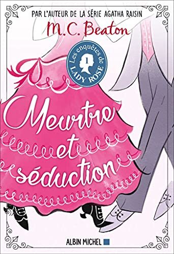 les enquêtes de lady rose tome 1 - meurtre et séduction  