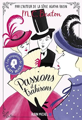 les enquêtes de lady rose : passions et trahisons   [4]