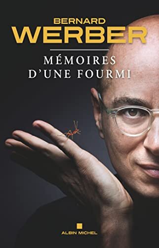 mémoires d'une fourmi